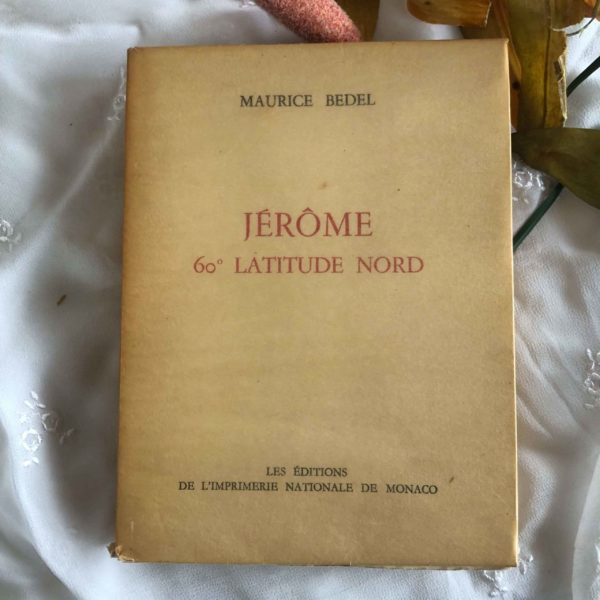 JEROME 60° latitude nord - Maurice BEDEL